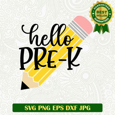 Hello Pre K pencil SVG, Pre K SVG, Pre K school SVG