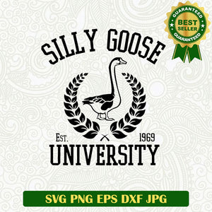 Silly Goose University 1969 SVG, Funny Goose SVG files, Silly goose SVG