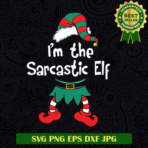 Im the sarcastic elf SVG, Elf christmas SVG files, Christmas funny SVG