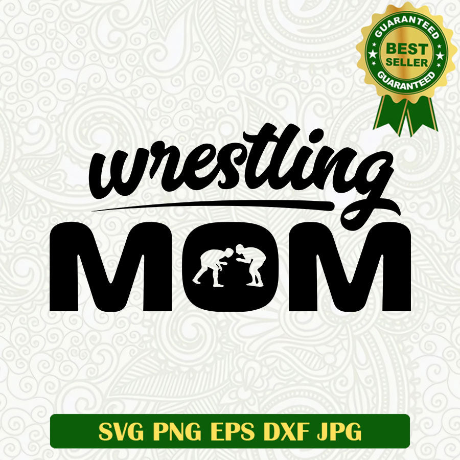 Wrestling mom SVG cut file, Wrestling mom SVG files, Wrestling mom silhouette SVG