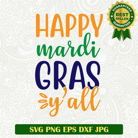 Happy mardi gras yall SVG, Mardi gras SVG files, Fat Tuesday SVG